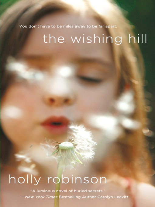 Title details for The Wishing Hill by Holly Robinson - Available